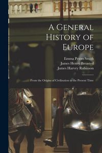 Produktbild: A General History of Europe: From the Origins of Civilization to the Present Time