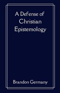 Produktbild: A Defense of Christian Epistemology