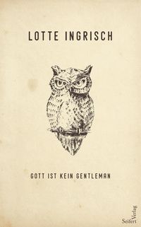 Bild vom Artikel Gott ist kein Gentleman vom Autor Lotte Ingrisch