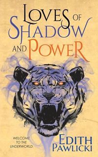 Produktbild: Loves of Shadow and Power