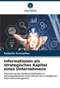 Produktbild: Informationen als strategisches Kapital eines Unternehmens
