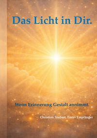 Produktbild: Die &Auml;rzte des Lichts / Das Licht in Dir.