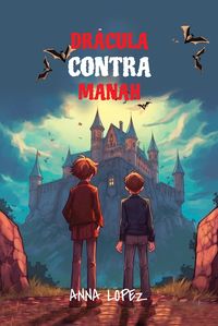 Produktbild: Let your child learn Spanish with 'Dracula Contra Manah'