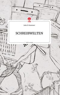 Produktbild: SCHREIBWELTEN. Life is a Story - story.one