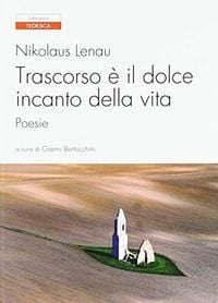 Produktbild: Trascorso &egrave; il dolce incanto della vita. Testo tedesco a fronte