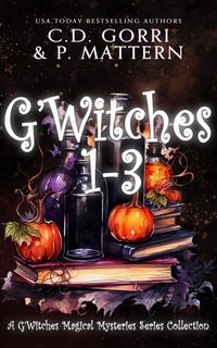 Produktbild: G'Witches: Books 1-3 (G'Witches Magical Mysteries Series, #4)