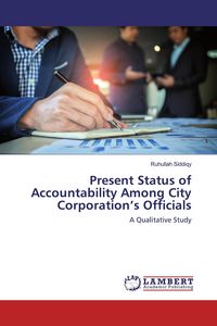 Produktbild: Present Status of Accountability Among City Corporation's Officials