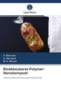 Produktbild: Bioabbaubares Polymer-Nanokomposit