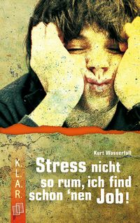 Produktbild: Stress nicht so rum, ich find schon 'nen Job!