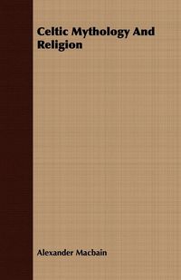 Produktbild: Celtic Mythology And Religion