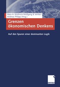 Bild vom Artikel Grenzen ökonomischen Denkens vom Autor Hans A. Wüthrich