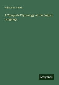 Produktbild: A Complete Etymology of the English Language
