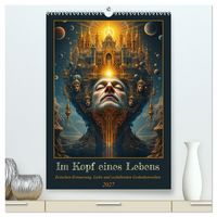 Produktbild: Im Kopf eines Lebens (hochwertiger Premium Wandkalender 2027 DIN A2 hoch), Kunstdruck in Hochglanz