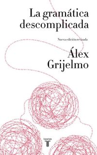 Produktbild: La Gram&aacute;tica Descomplicada / Easygoing Grammar