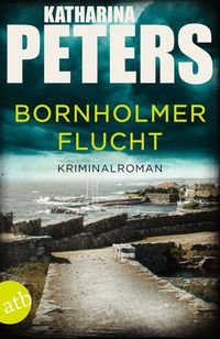 Bild vom Artikel Bornholmer Flucht vom Autor Katharina Peters