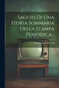 Produktbild: Saggio Di Una Storia Sommaria Della Stampa Periodica...