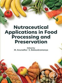 Produktbild: Nutraceutical Applications in Food Processing and Preservation