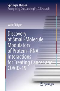 Produktbild: Discovery of Small-Molecule Modulators of Protein&ndash;RNA Interactions for Treating Cancer and COVID-19