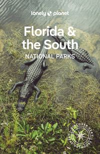 Produktbild: Lonely Planet Florida & the South's National Parks