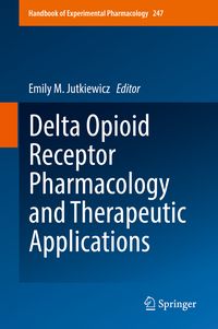 Produktbild: Delta Opioid Receptor Pharmacology and Therapeutic Applications