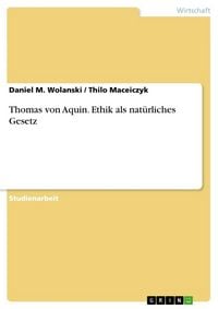 Produktbild: Thomas von Aquin. Ethik als nat&uuml;rliches Gesetz