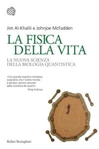 Produktbild: La fisica della vita. La nuova scienza della biologia quantistica