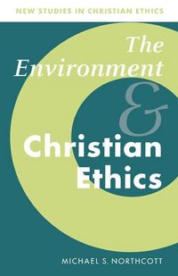 Produktbild: The Environment and Christian Ethics