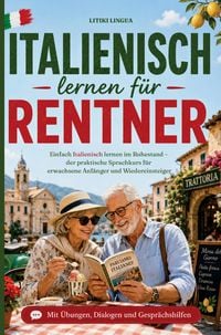 Produktbild: Italienisch lernen f&uuml;r Rentner - einfach Italienisch lernen im Ruhestand
