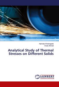 Produktbild: Analytical Study of Thermal Stresses on Different Solids