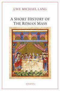 Produktbild: A Short History of the Roman Mass