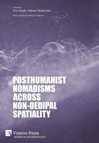 Produktbild: Posthumanist Nomadisms across non-Oedipal Spatiality