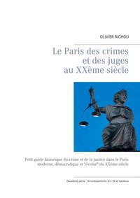 Produktbild: Le Paris des crimes et des juges au XX&egrave;me si&egrave;cle