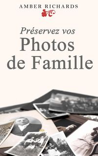 Produktbild: Pr&eacute;servez vos photos de famille