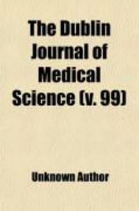 Produktbild: The Dublin Journal of Medical Science (Volume 99)