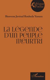 Produktbild: La l&eacute;gende d'un peuple meurtri