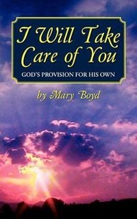 Produktbild: I Will Take Care of You, God's Provision for His Own