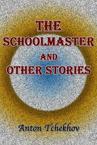 Produktbild: The Schoolmaster and Other Stories