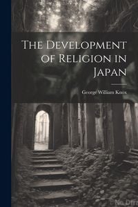 Produktbild: The Development of Religion in Japan