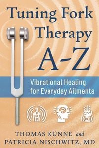 Produktbild: Tuning Fork Therapy A-Z