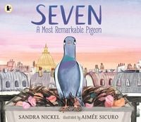 Produktbild: Seven: A Most Remarkable Pigeon