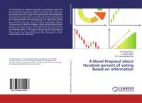 Produktbild: A Novel Proposal about Hundred percent of voting Based on information