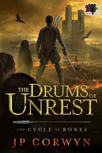 Produktbild: The Drums of Unrest (The Cycle of Bones, #1)