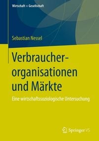 Produktbild: Verbraucherorganisationen und M&auml;rkte