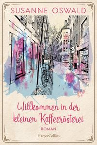 Produktbild: Willkommen in der kleinen Kaffeer&ouml;sterei