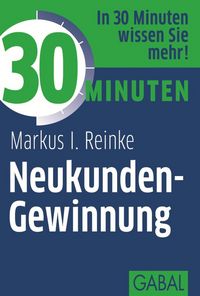 Produktbild: 30 Minuten Neukunden-Gewinnung
