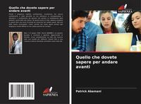 Produktbild: Quello che dovete sapere per andare avanti