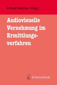 Produktbild: Audiovisuelle Vernehmung im Ermittlungsverfahren