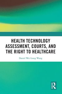Produktbild: Health Technology Assessment, Courts and the Right to Healthcare