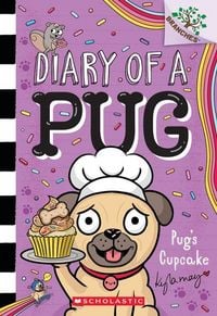 Produktbild: Pug's Cupcake: A Branches Book (Diary of a Pug #16)