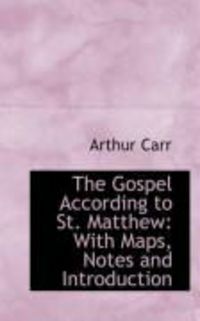 Produktbild: The Gospel According to St. Matthew: With Maps, Notes and Introduction